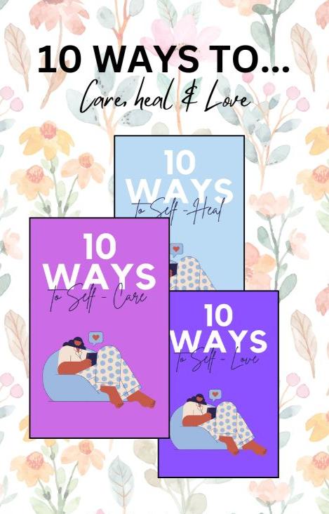 10 Ways to Self-Care, Self-Love, and Self-Healing" – Your Personal Ebook  to Inner Peace and Personal Growth