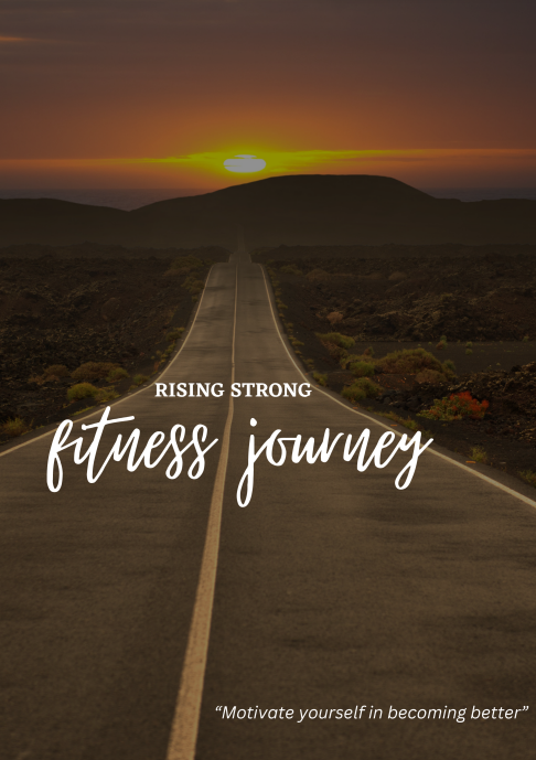 Rising Strong: A Motivational Fitness Journey