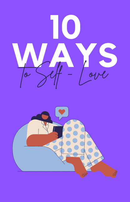 10 Ways to Self-Care, Self-Love, and Self-Healing" – Your Personal Ebook  to Inner Peace and Personal Growth