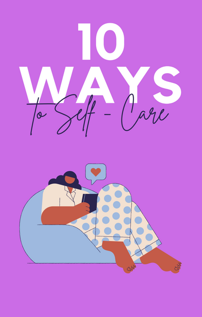 10 Ways to Self-Care, Self-Love, and Self-Healing" – Your Personal Ebook  to Inner Peace and Personal Growth